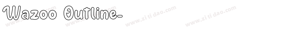 Wazoo Outline字体转换